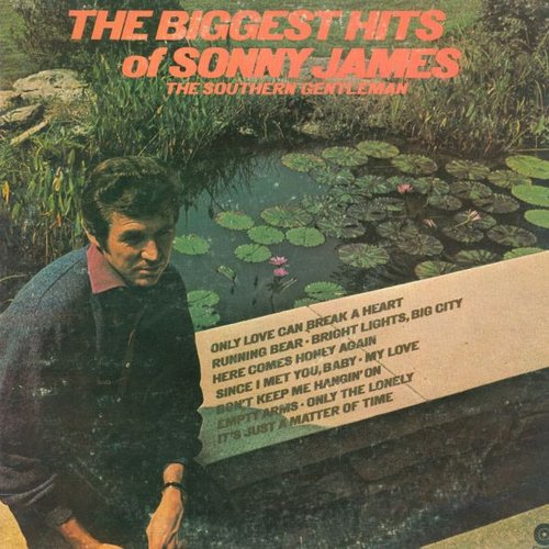 The Biggest Hits of Sonny James The Southern Gentleman