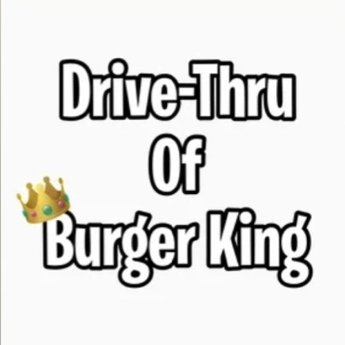 Drive-Thru of Burger King