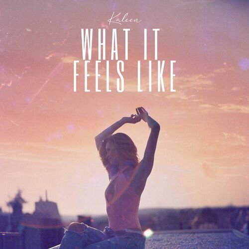 What It Feels Like - Single