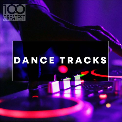 100 Greatest Dance Tracks