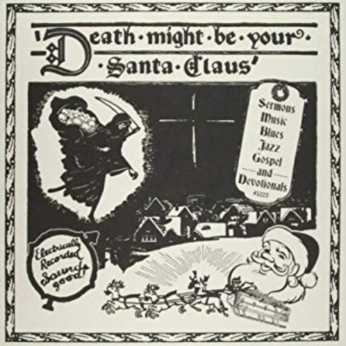 Death Might Be Your Santa Claus