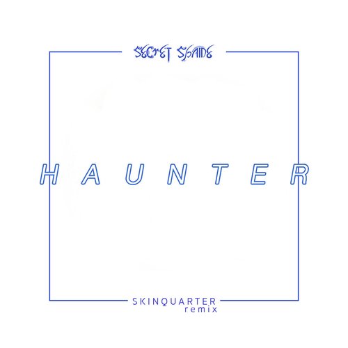 Haunter (SKNQTR Remix)