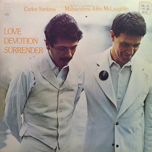 Love Devotion Surrender — Carlos Santana & Mahavishnu John McLaughlin |  