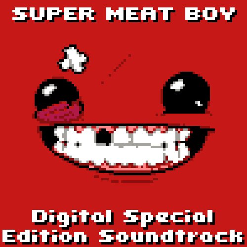 Super Meat Boy! - Digital Special Edition Soundtrack