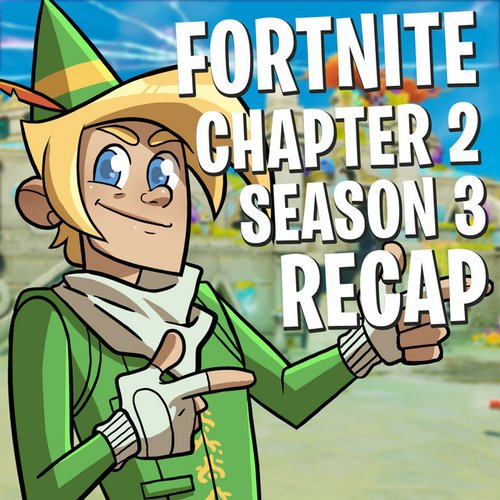 Fortnite Chapter 2 Season 3 Recap