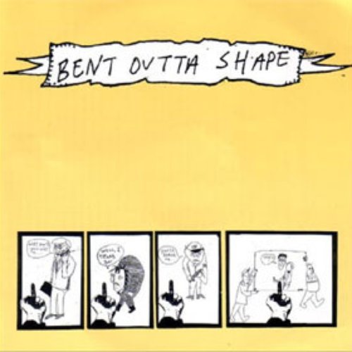 Bent Outta Shape