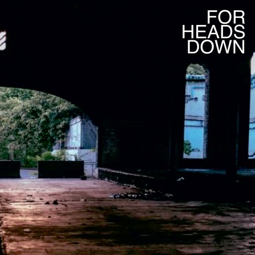 For Heads Down [Explicit]