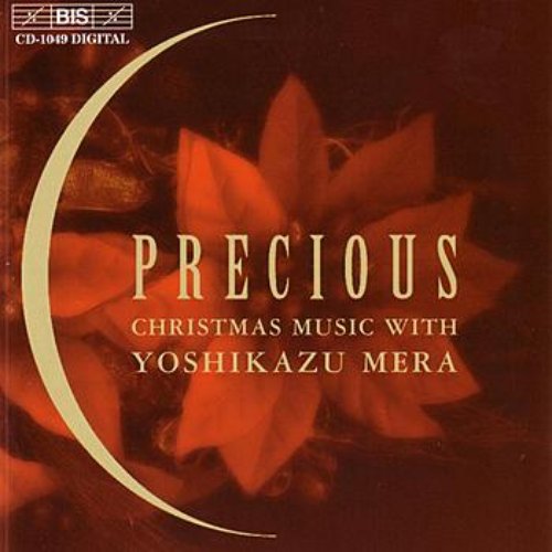 PRECIOUS - CHRISTMAS MUSIC WITH YOSHIKAZU MERA