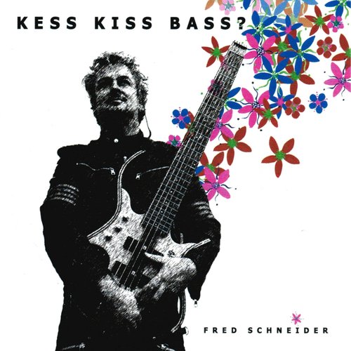 Kess Kiss Bass ?