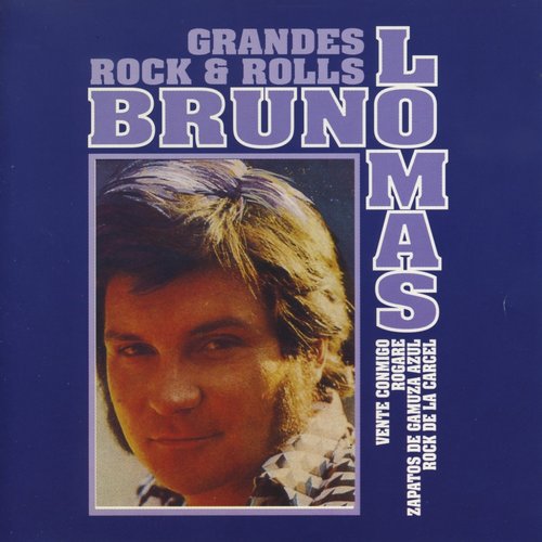 Grandes Rock & Rolls : Bruno Lomas