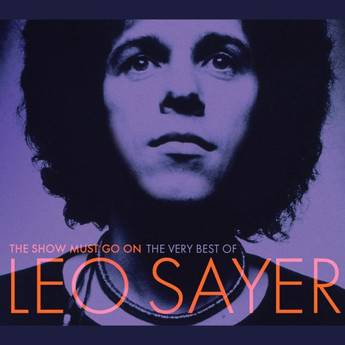 The Show Must Go On: The Very Best Of Leo Sayer