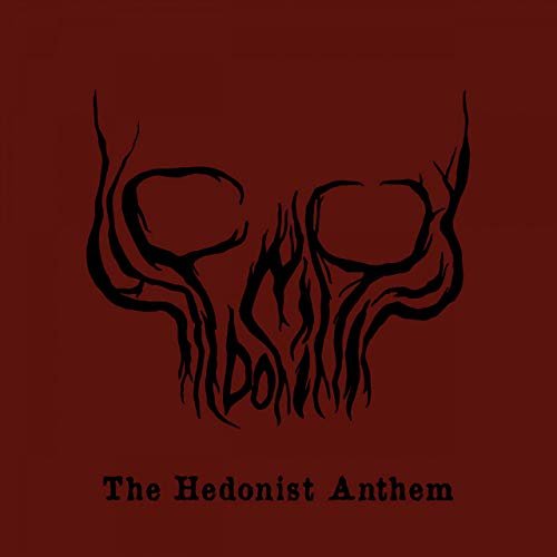 The Hedonist Anthem