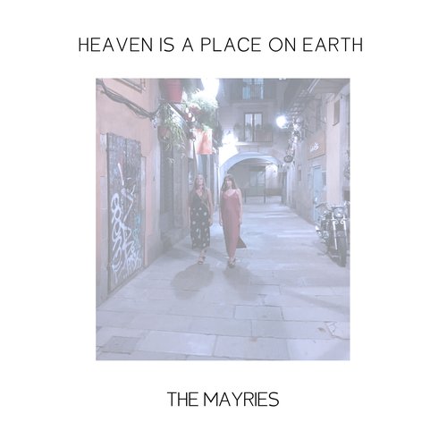 Heaven Is a Place on Earth - Single