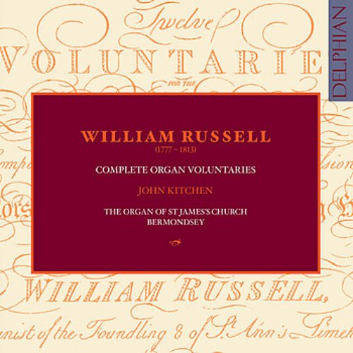 William Russell (1777-1813): Complete Organ Voluntaries