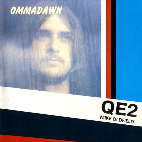 Ommadawn & QE2