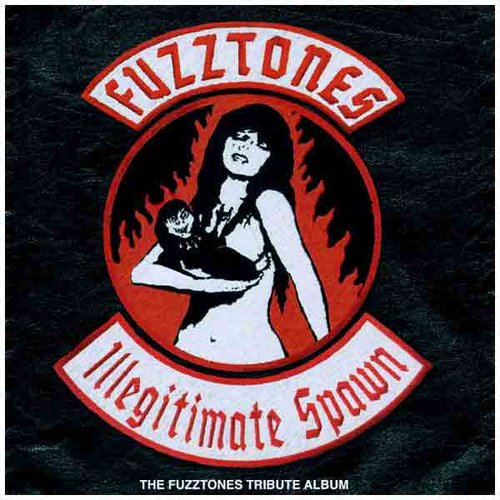 Fuzztones Illegitimate Spawn Vol. II