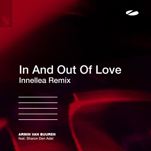 In and out of Love (Innellea Remix) [feat. Sharon den Adel] - Single