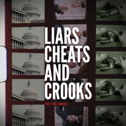 Liars, Cheats, and Crooks