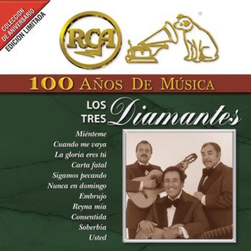 RCA 100 Años De Musica — Los Tres Diamantes | Last.fm