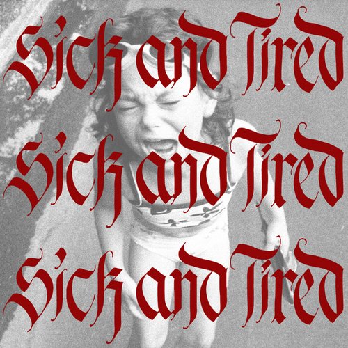 Sick and Tired - Single