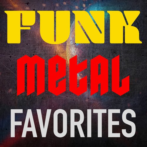 Funk Metal Favorites