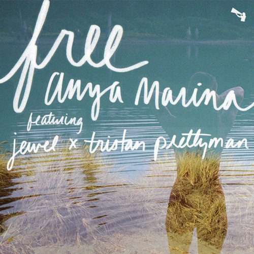 Free (feat. Jewel & Tristan Prettyman)
