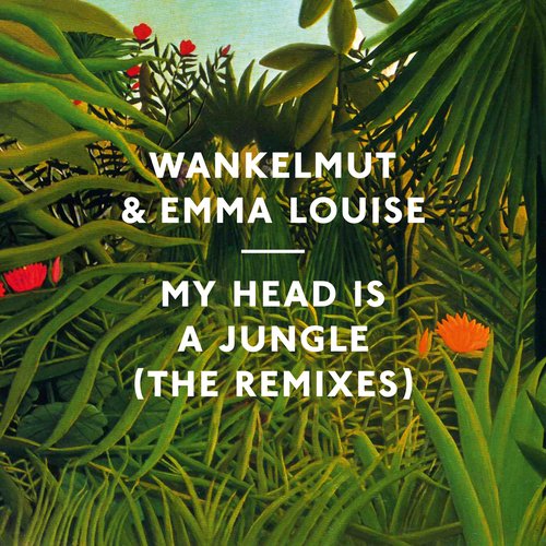 My Head Is a Jungle (Remixes)
