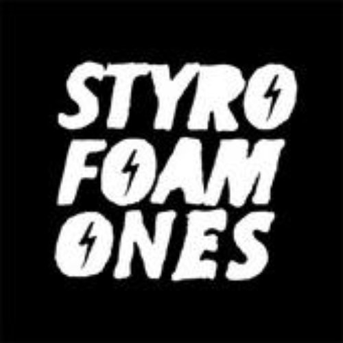 Styrofoam Ones
