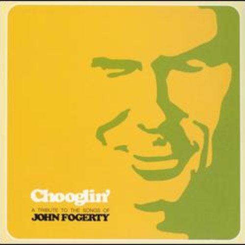 Chooglin': a Tribute to the Songs of John Fogerty