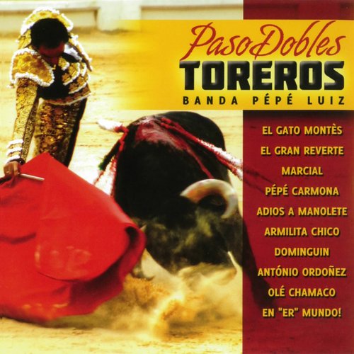 Paso Dobles: Toreros