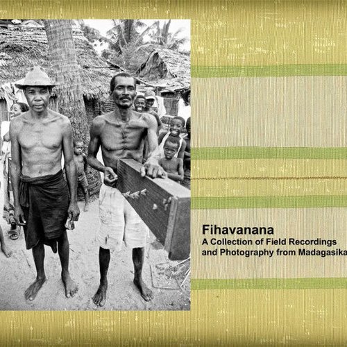 Fihavanana: A Collection of Field Recordings