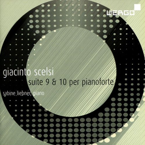 Scelsi: Suite 9 & 10 per pianoforte