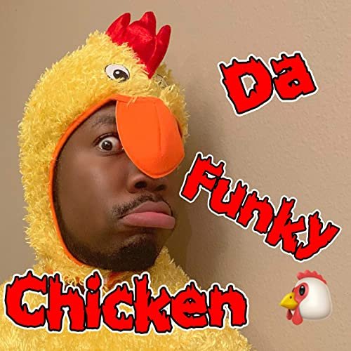 Da Funky Chicken - Single