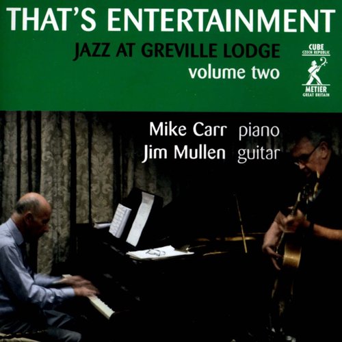 That's Entertainment (Jazz at Greville Lodge, Vol. 2)