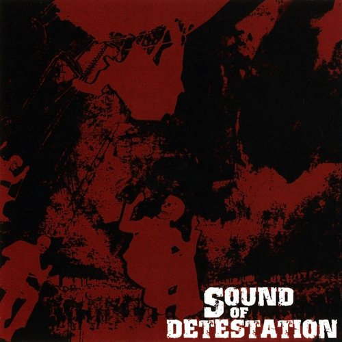 Sound of Detestation