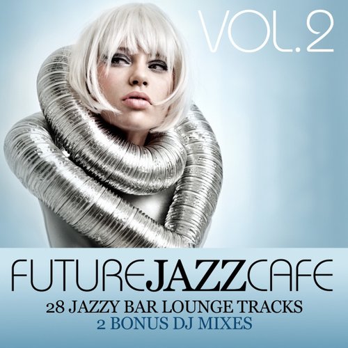Future Jazz Cafe Vol. 2