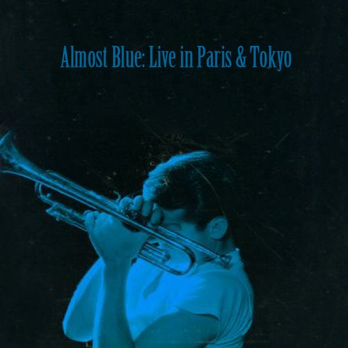 Almost Blue — Chet Baker | Last.fm