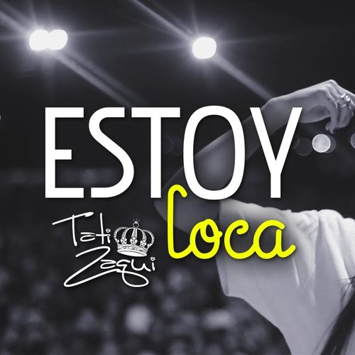 Estoy Loca - Single