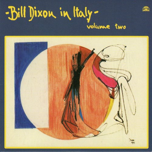 Bill Dixon in Italy - Volume 2