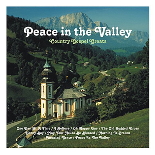 Peace in the Valley - Country Gospel Greats