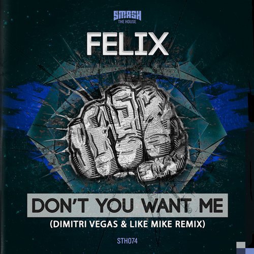 Don't You Want Me 2015 (Dimitri Vegas & Like Mike Remix)