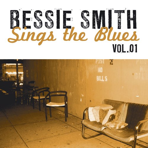 Bessie Smith Sings the Blues, Vol. 1