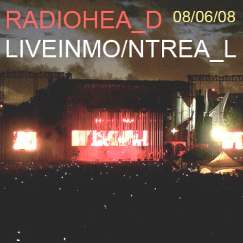 Live in Montreal, 2008-08-06