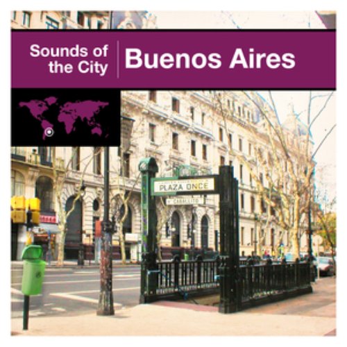 Sounds Of The City - Buenos Aires