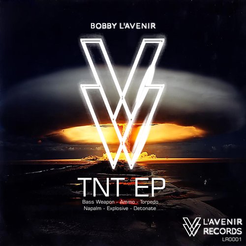 TNT EP - Bobby L'Avenir (OUT NOW)