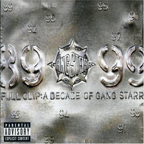 Full Clip: A Decade of Gang Starr ('89-'99)