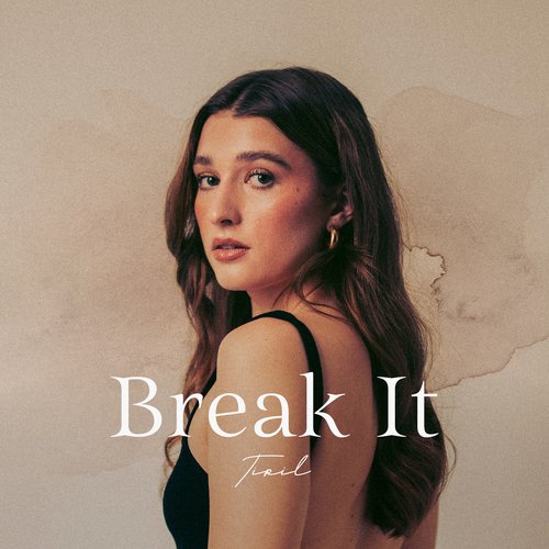 Break It - Single