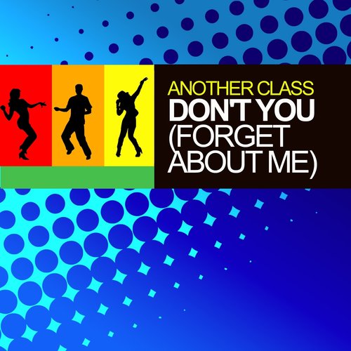 Don't You (Forget About Me)