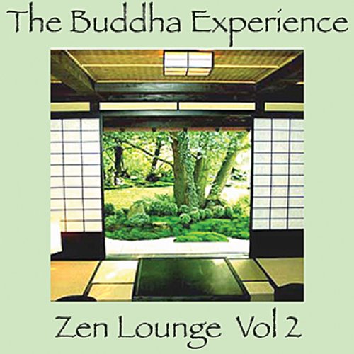 The Buddha Experience-Zen Lounge Vol. 2