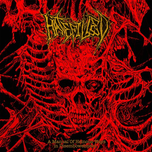 A Manual of Heinous Ways in Disembowelment